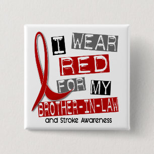 Stroke I WEAR RED FOR MY BROTHER-IN-LAW 37 15 Cm Square Badge