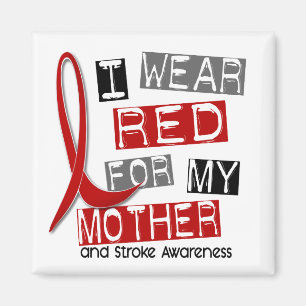Stroke I WEAR RED FOR MY MOTHER 37 Magnet