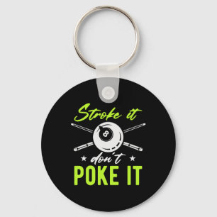 Stroke It Don't Poke It Snooker Pool Billiards Pla Key Ring
