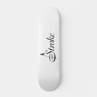 STROKE Skateboard