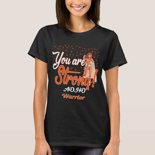 strong ADHD warrior T-Shirt (Front)
