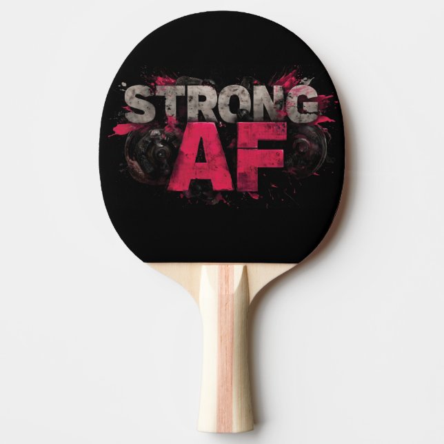 "Strong AF" Bold and Gritty Graphic Design Ping Pong Paddle (Front)