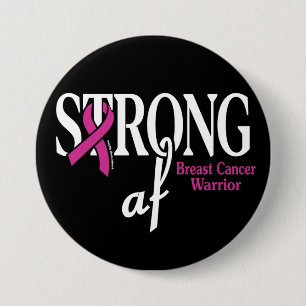 STRONG af...Breast Cancer 7.5 Cm Round Badge