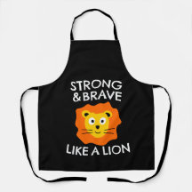 Strong and brave like a lion 