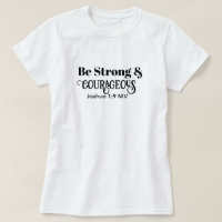 Strong and Courageous Bible Verse Black and White