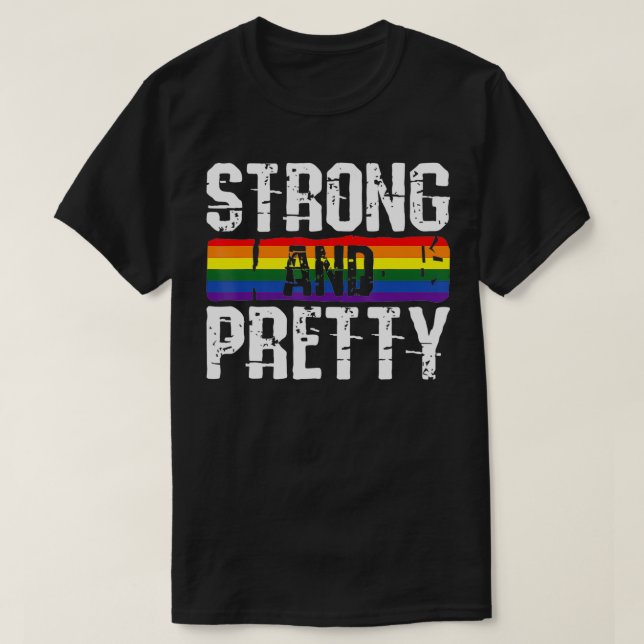 Strong And Pretty Gay Pride Gym Lifting Workout LG T-Shirt (Design Front)