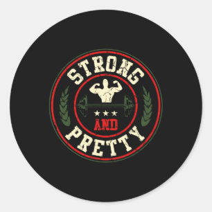 Strong And Pretty Gym Workout Bodybuilding Barbell Classic Round Sticker
