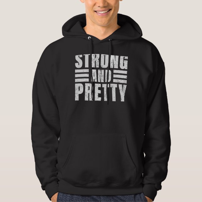 Strong And Pretty Strongman Apparel Hoodie (Front)