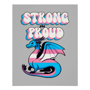Strong And Proud - Transgender Pride Dragon Poster