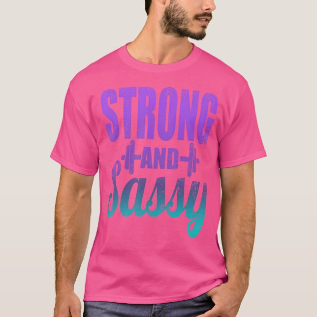 Strong And Sassy Weight Lifting Gradient T-Shirt (Front)