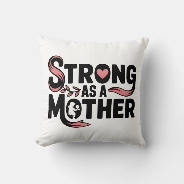 Strong as a Mother Black & Pink with Mum Holding Cushion (Front)
