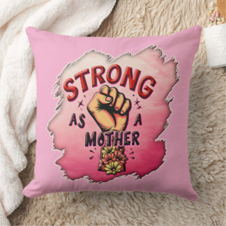 Strong as a Mother – Floral Empowerment Art Cushion