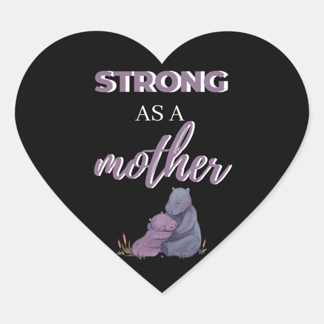 Strong As A Mother Heart Sticker (Front)