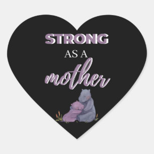 Strong As A Mother Heart Sticker