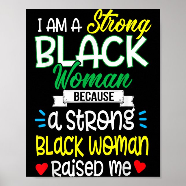 Strong Black Woman Raised Me Girl Melanin Tee Chri Poster (Front)