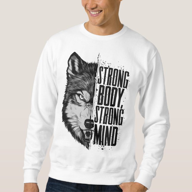 Strong Body Strong Mind Wolf Motivation Sweatshirt (Front)