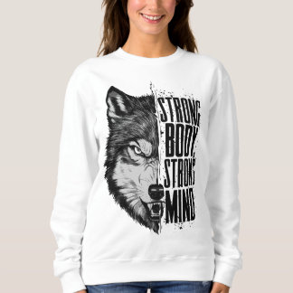 Strong Body Strong Mind Wolf Motivation Sweatshirt