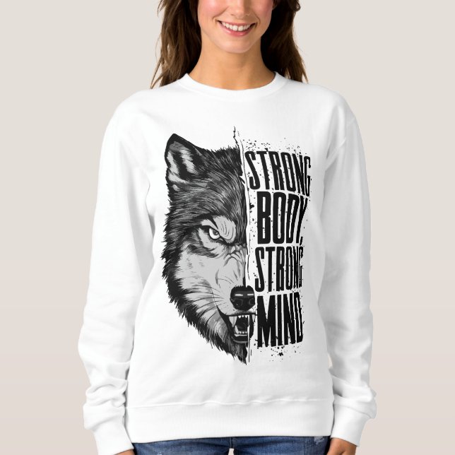 Strong Body Strong Mind Wolf Motivation Sweatshirt (Front)