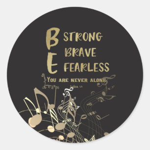 Strong, Brave, Fearless Quote Classic Round Sticker