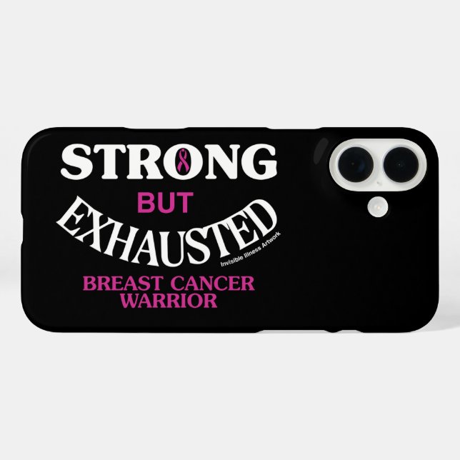 STRONG but EXHAUSTED...Breast Cancer Case-Mate iPhone Case (Back (Horizontal))
