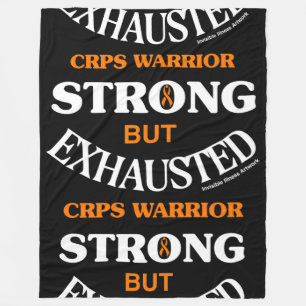 STRONG BUT EXHAUSTED...CRPS FLEECE BLANKET