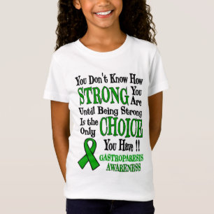 Strong/Choice...Gastroparesis T-Shirt