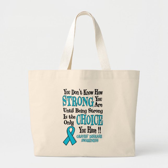 Strong/Choice...Graves' Large Tote Bag (Front)