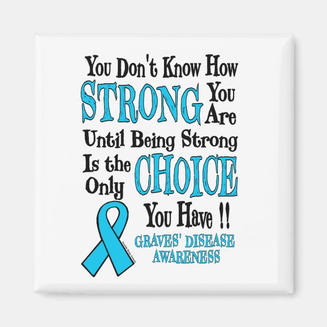 Strong/Choice...Graves' Magnet (Front)