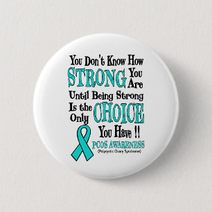 Strong/Choice...PCOS 6 Cm Round Badge