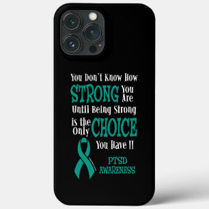 Strong/Choice...PTSD iPhone 13 Pro Max Case