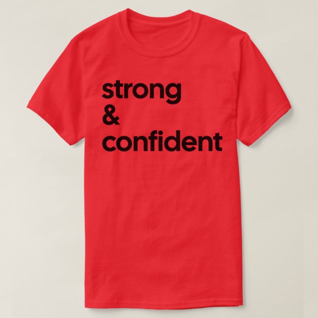 Strong Confident Tee (Design Front)