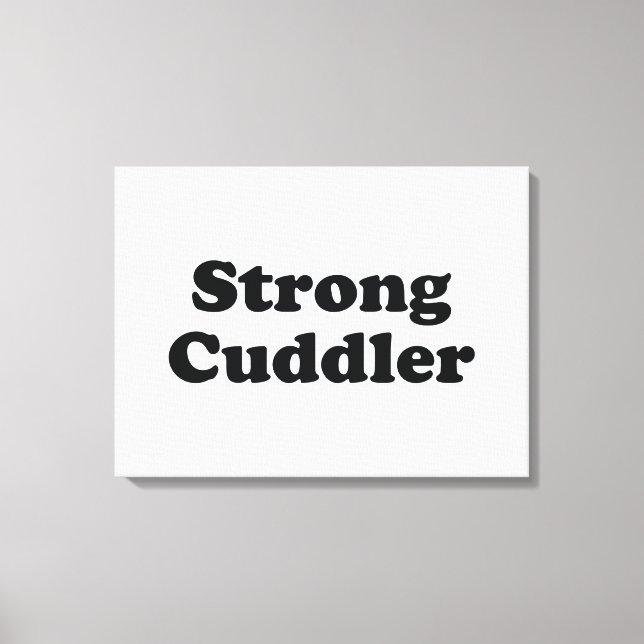 Strong Cuddler Canvas Print (Front)