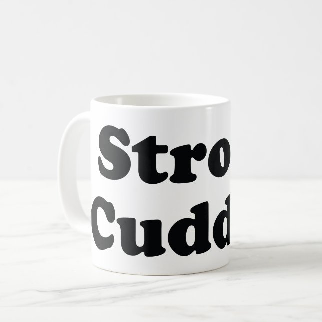 Strong Cuddler Coffee Mug (Front Left)