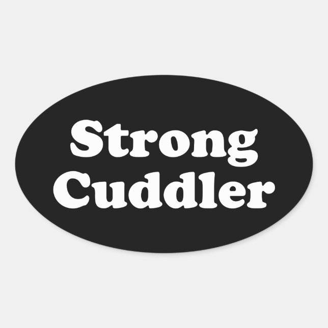 Strong Cuddler Oval Sticker (Front)