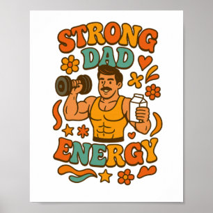 Strong Dad Energy – Groovy Muscular Dad Gym Father Poster