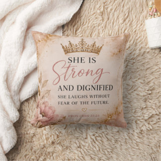 Strong & Dignified Proverbs 31:25 Inspirational Cushion