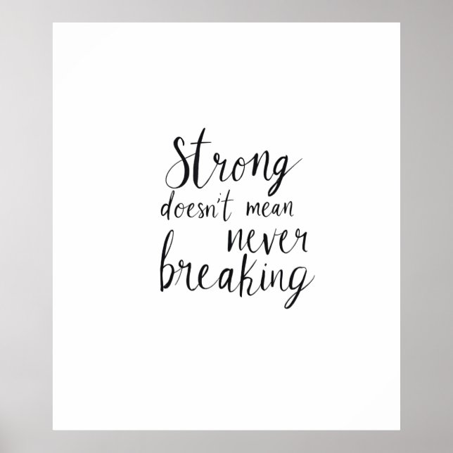 Strong doesn't mean never breaking poster (Front)