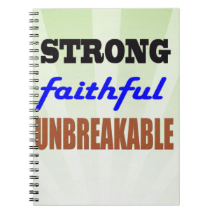 Strong Faithful Unbreakable Spiral Notebook