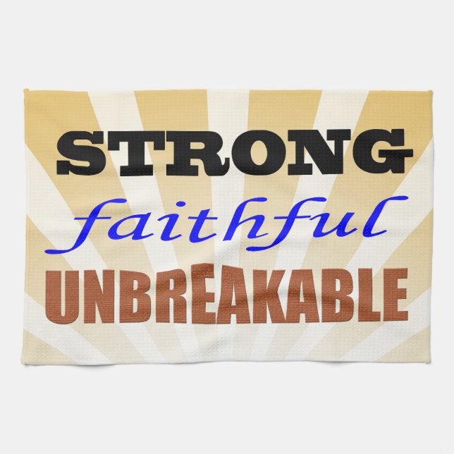 Strong Faithful Unbreakable Tea Towel (Horizontal)