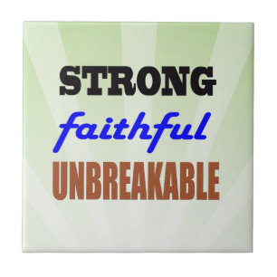 Strong Faithful Unbreakable Tile