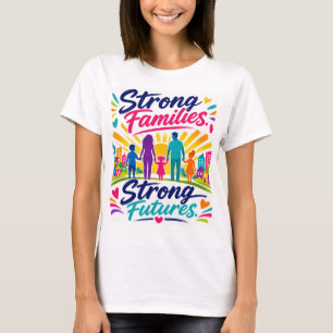Strong Families T-Shirt