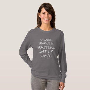STRONG FEARLESS BEAUTIFUL WARRIOR Women's T-Shirt