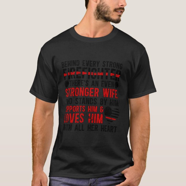 Strong Firefighter Of A Fire Fire T-Shirt (Front)
