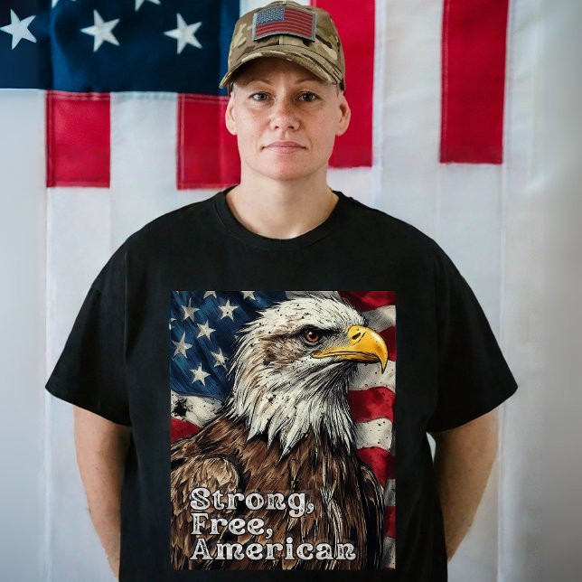 Strong Free American T-Shirt (Strong, Free, American)