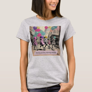 Strong Girls Strong World T-Shirt