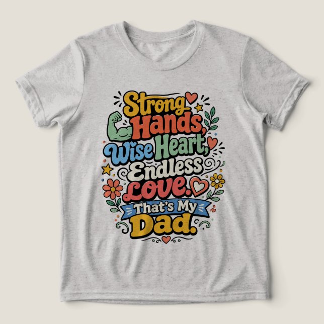 Strong Hands, Wise Heart, EndlessLovePersonalized Tri-Blend Shirt (Design Front)