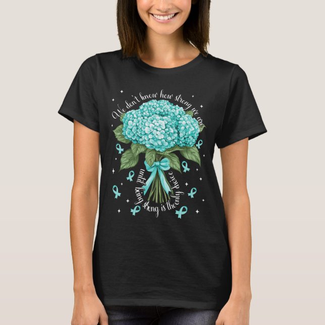 Strong Hydrangea Cervical Cancer Awareness T-Shirt (Front)