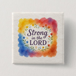 Strong in the Lord Christian Art  15 Cm Square Badge