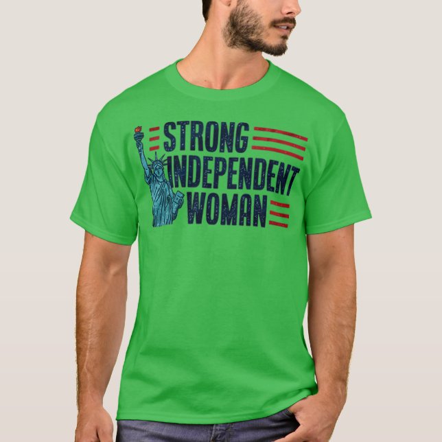 Strong Independent Woman T-Shirt (Front)