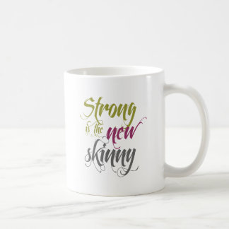 Strong is the New Skinny - Script Coffee Mug